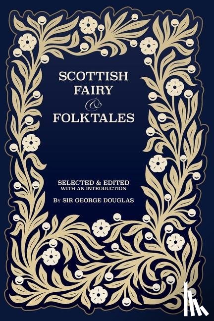 Douglas, George - Scottish Fairy and Folk Tales