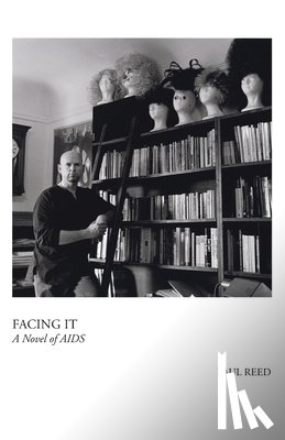 Reed, Paul - Facing It: A Novel of AIDS