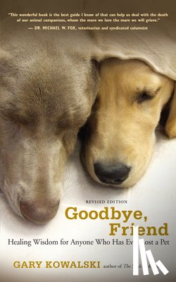 Gary Kowalski - Goodbye, Friend