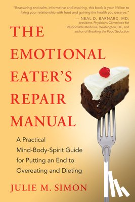 Simon, Julie M. - EMOTIONAL EATERS REPAIR MANUAL