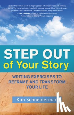 Kim Schneiderman - Step out of Your Story