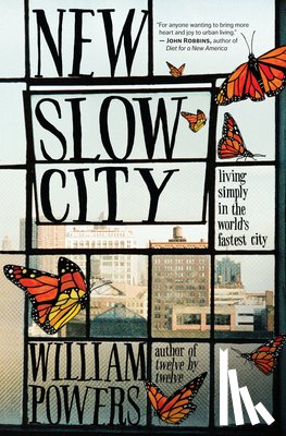 William Powers - New Slow City