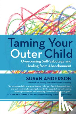 Anderson, Susan - Taming Your Outer Child