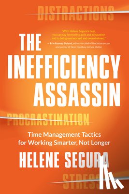 Helene Segura - The Inefficiency Assassin