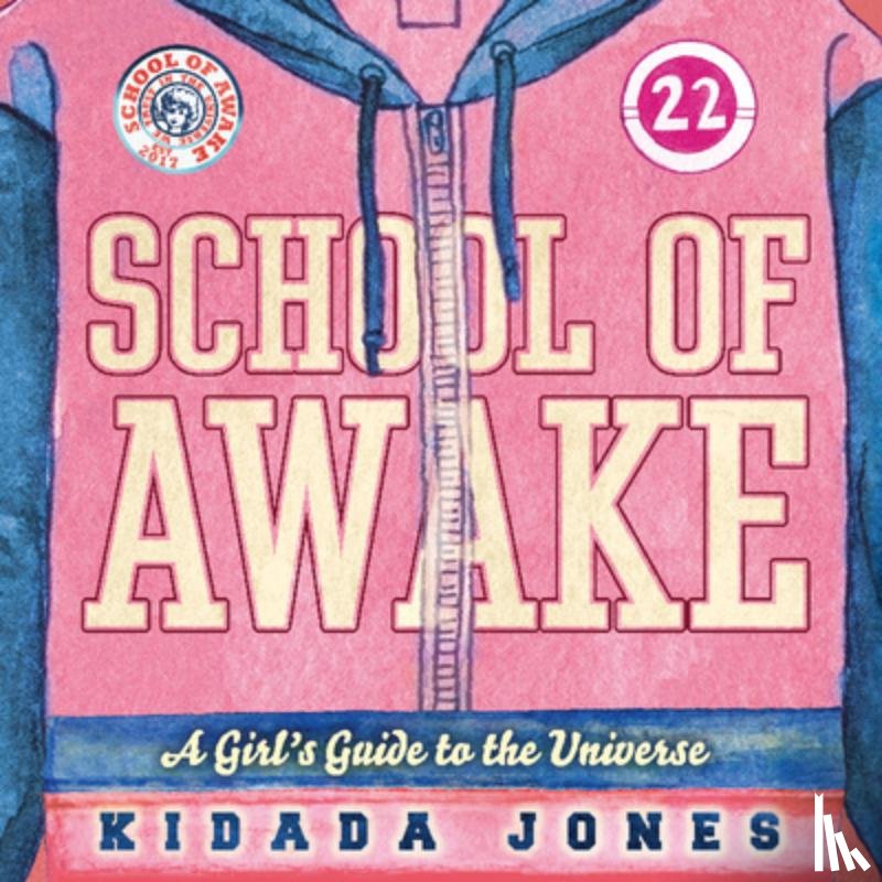 Kidada Jones - School of Awake