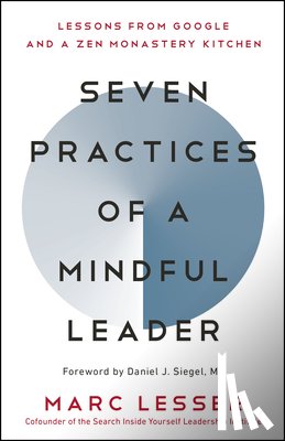 Lesser, Marc - Seven Practices of a Mindful Leader