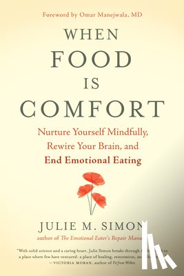 Simon, Julie M. - When Food Is Comfort