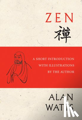 Watts, Alan, Roshi, Sherry Chayat - Zen