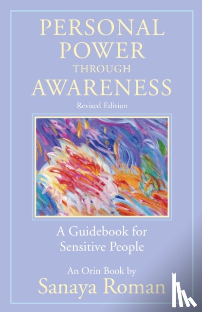 Roman, Sanaya - Personal Power through Awareness