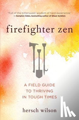 Wilson, Hersch - Firefighter Zen