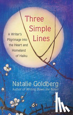 Goldberg, Natalie - Three Simple Lines