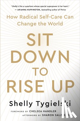 Tygielski, Shelly, Handler, Chelsea - Sit Down to Rise Up