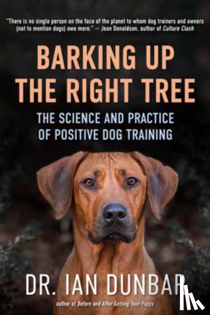 Dunbar, Ian - Barking Up the Right Tree