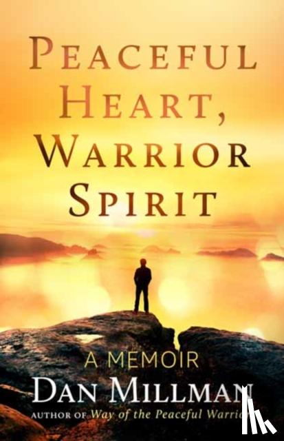 Millman, Dan - Peaceful Heart, Warrior Spirit