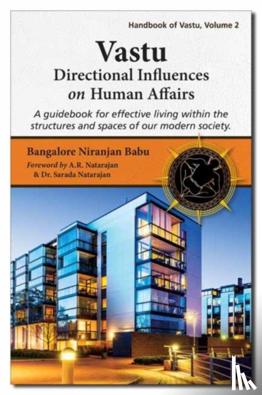 Babu, Bangalore Niranjan - Vastu: Directional Influences on Human Affairs