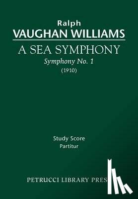 Vaughan Williams, Ralph - A Sea Symphony