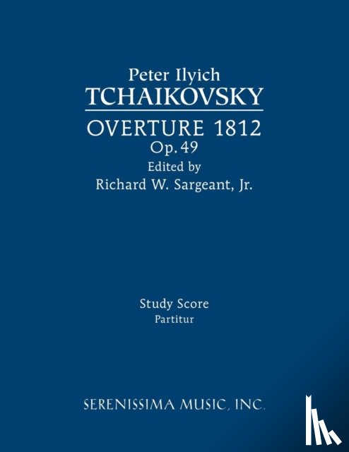 Tchaikovsky, Peter Ilyich - Overture 1812, Op.49