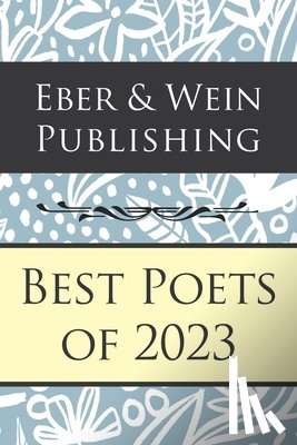 Eber & Wein Publishing - Best Poets of 2023: Vol. 5