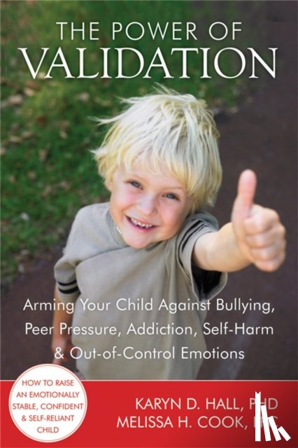 Hall, Karyn D., Cook, Melissa H - The Power of Validation