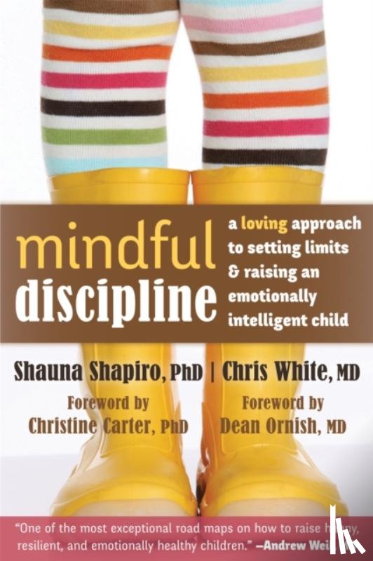 Shapiro, Shauna L., White, Chris - Mindful Discipline