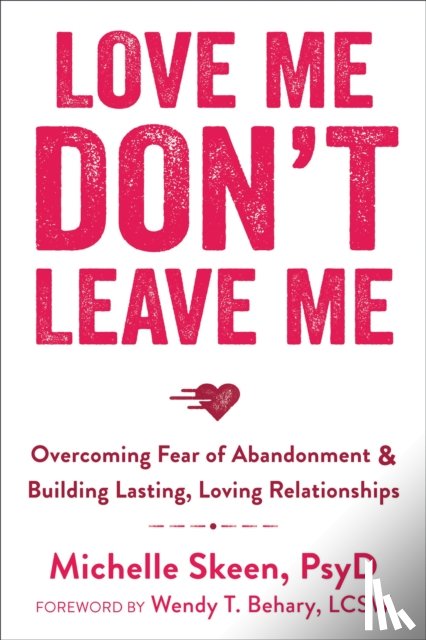 Skeen, Dr. Michelle - Love Me, Don't Leave Me