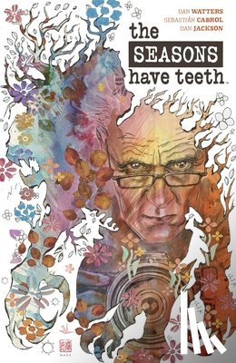 Watters, Dan - The Seasons Have Teeth