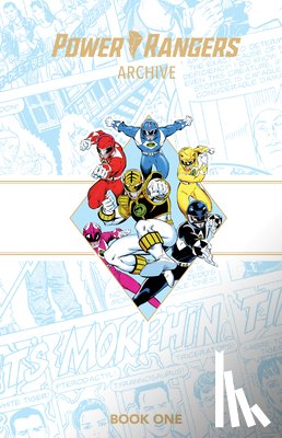 Nicieza, Fabien - Power Rangers Archive Book One Deluxe Edition
