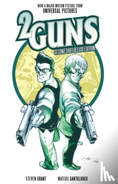 Steven Grant, Mateus Santolouco - 2 Guns: Second Shot Deluxe Edition