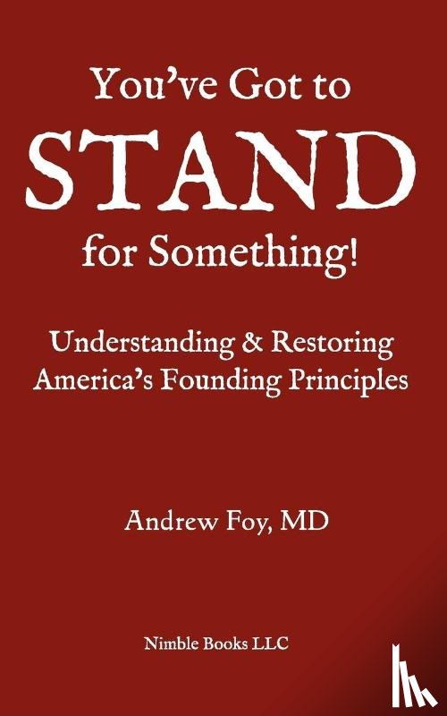Foy, Andrew - You've Got to Stand for Something