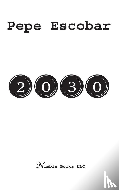 Escobar, Pepe - 2030