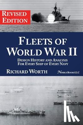 Worth, Richard (BSC Mrcs Mrcgp GP Principle with a Specialist Interest in Orthopaedics UK) - Fleets of World War II