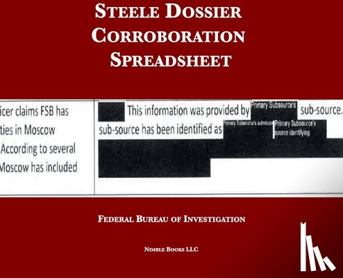 Federal Bureau of Investigation - Steele Dossier Corroboration Spreadsheet