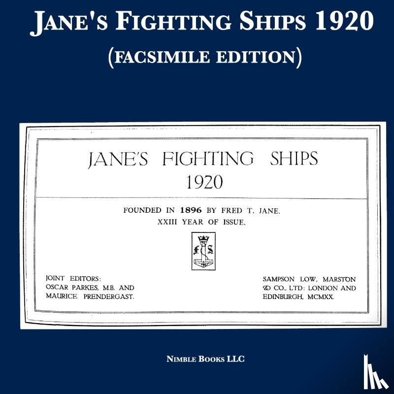 Jane, Fred T., Parkes, Oscar, Pendergast, Maurice - Jane's Fighting Ships 1920 (facsimile edition)