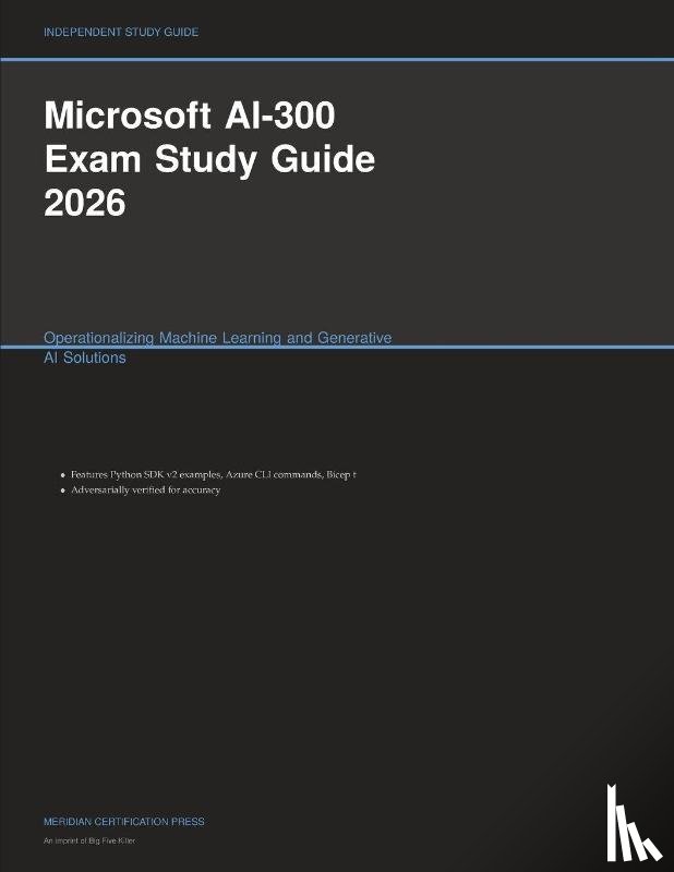 Meridian Certification Press - Microsoft AI-300 Exam Study Guide 2026