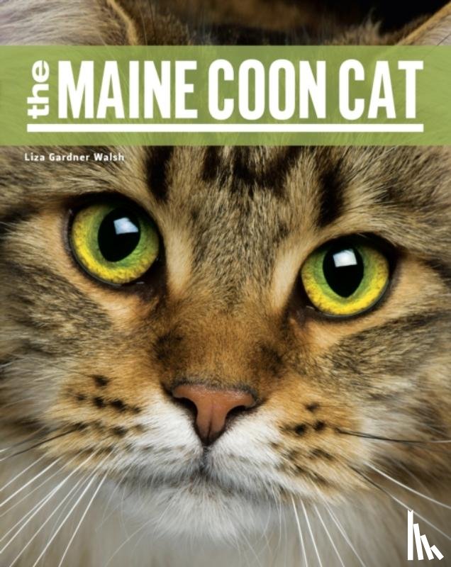 Walsh, Liza Gardner - The Maine Coon Cat