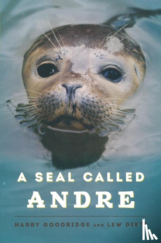 Goodridge, Harry, Dietz, Lew - A Seal Called Andre