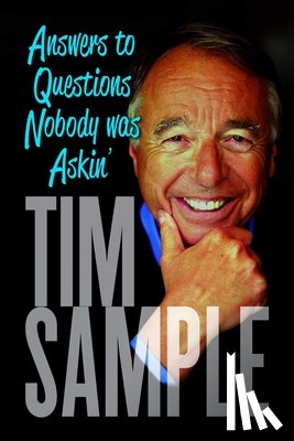 Sample, Tim - Answers to Questions Nobody Was Askin'