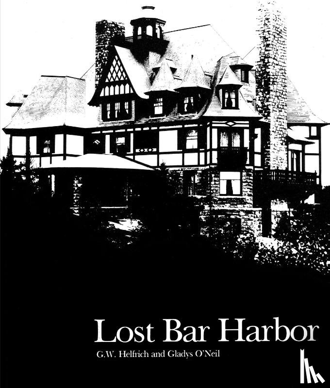 Helfrich, G. W., O'Neil, Gladys - Lost Bar Harbor