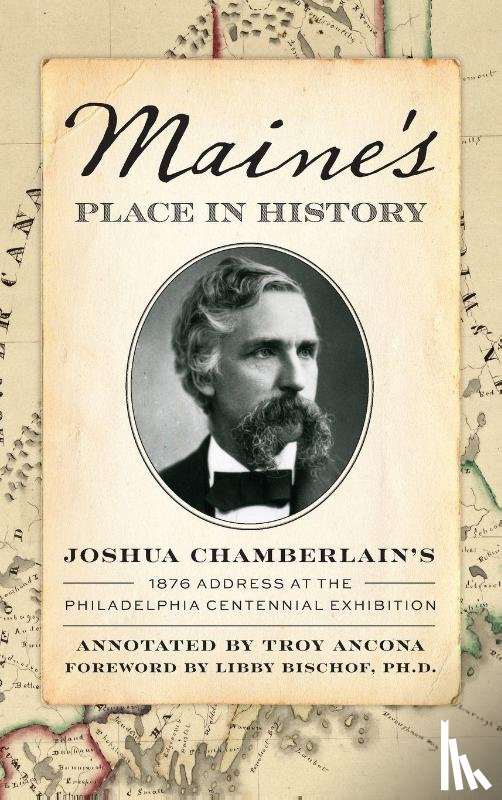 Chamberlain, Joshua - Maine's Place in History