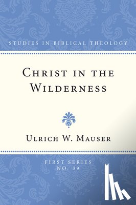 Mauser, Ulrich W. - Mauser, U: Christ in the Wilderness
