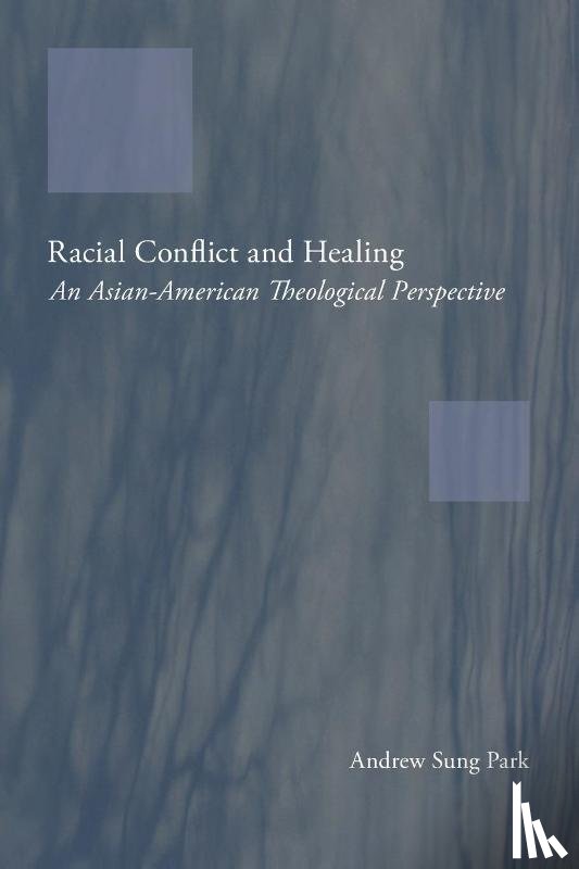 Park, Andrew Sung - Racial Conflict and Healing