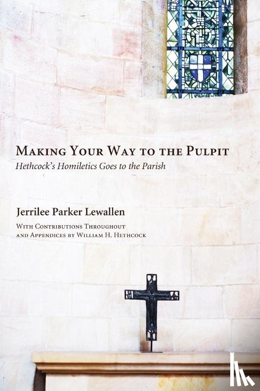 Lewallen, Jerrilee Parker, Hethcock, William Hoover - Making Your Way to the Pulpit