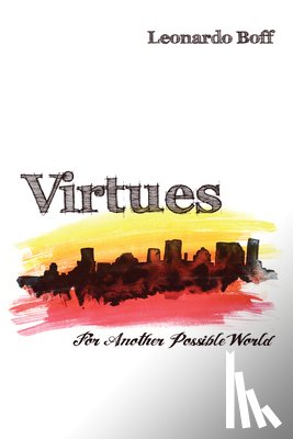 Boff, Leonardo - Virtues