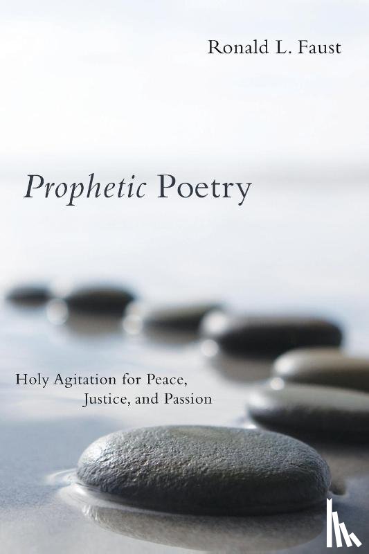 Faust, Ronald L - Prophetic Poetry