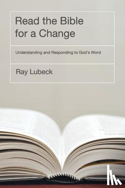 Lubeck, Ray - Read the Bible for a Change