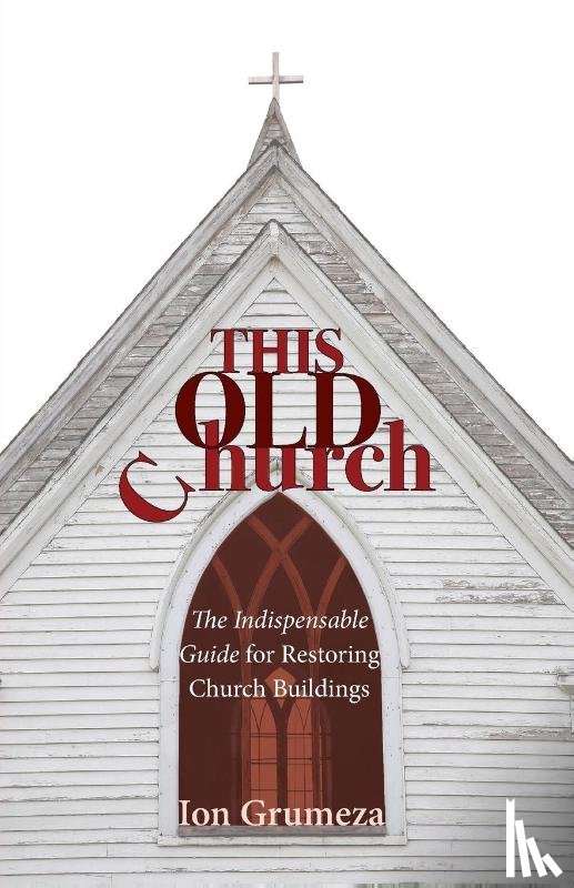 Grumeza, Ion - This Old Church