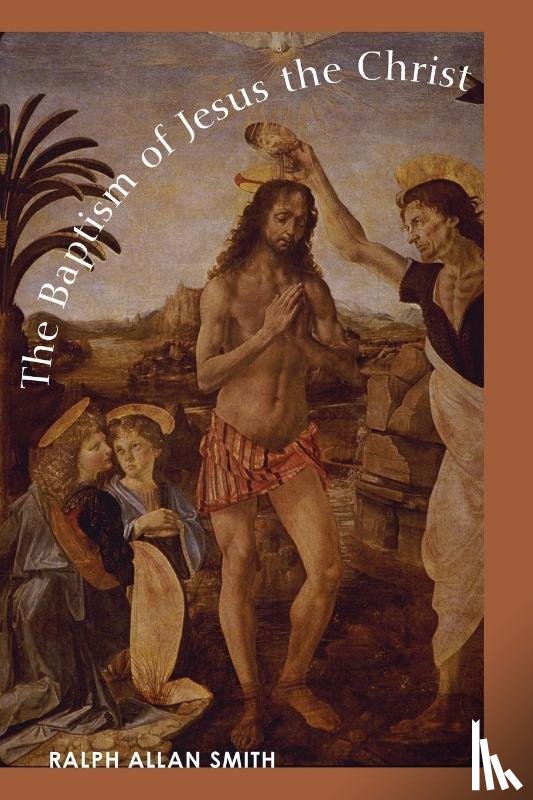 Smith, Ralph Allan - The Baptism of Jesus the Christ
