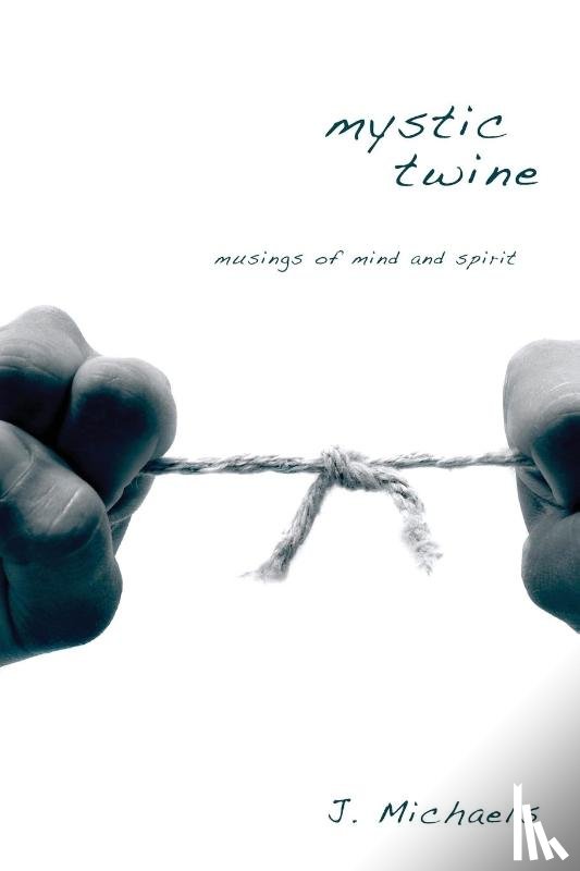 Michaels, J - Mystic Twine