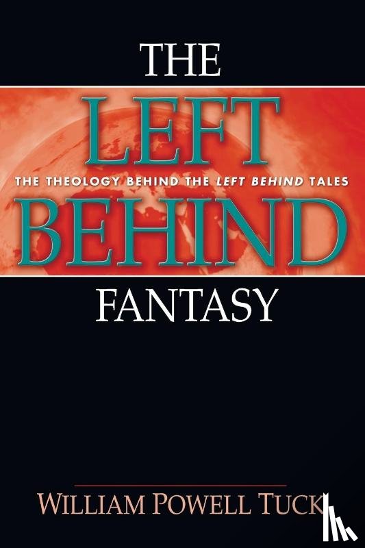 Tuck, William Powell - The Left Behind Fantasy