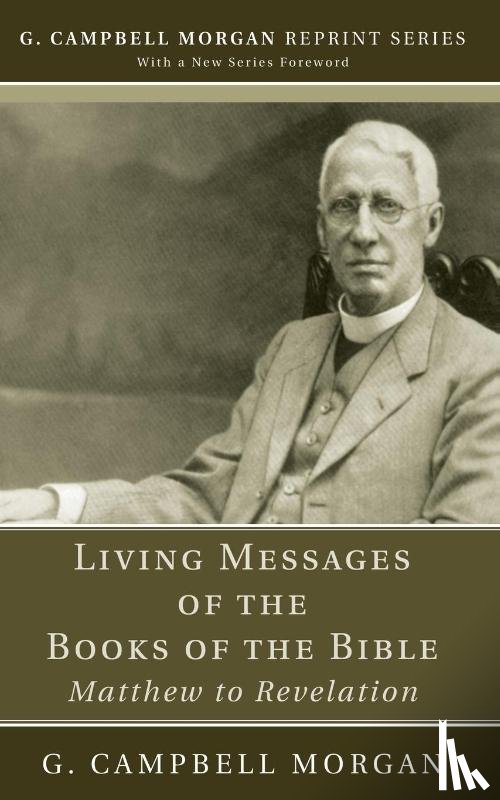 Morgan, G Campbell - Living Messages of the Books of the Bible
